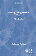 Acting Heightened Text: The Basics