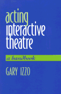 Acting Interactive Theatre