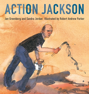Action Jackson - Greenberg, Jan, and Jordan, Sandra