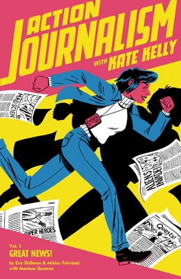 Action Journalism - Skillman, Eric, and Gusm�o, Mariane