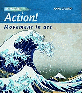Action! Movement In Art