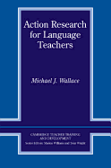 Action Research for Language Teachers