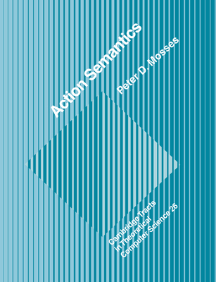 Action Semantics - Mosses, Peter D.