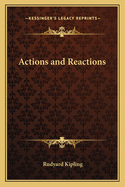 Actions and Reactions