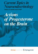 Actions of Progesterone on the Brain