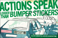 Actions Speak Louder Than Bumper Stickers