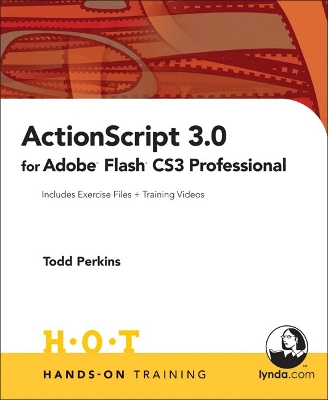 ActionScript 3.0 for Adobe Flash CS3 Professional - Perkins, Todd