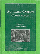 Activated Carbon Compendium - Marsh, H