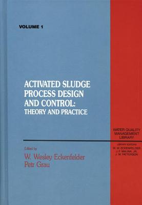 Activated Sludge: Process Design and Control - Bishop, Paul