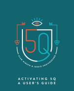 Activating 5q: A User's Guide