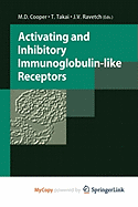 Activating and Inhibitory Immunoglobulin-Like Receptors