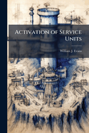 Activation of Service Units