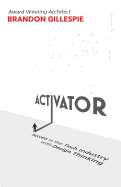 Activator: Success in the Tech Industry with Design Thinking