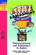 Active Assessment in English: Thinking Learning and Assessment In English
