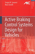 Active Braking Control Systems Design for Vehicles