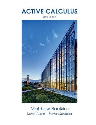 Active Calculus 2018: Single Variable - Boelkins, Matthew