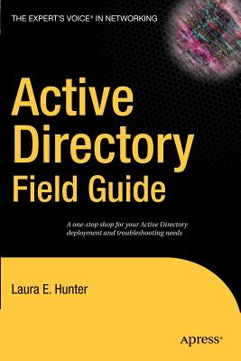 Active Directory Field Guide - Hunter, Beau