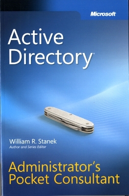 Active Directory(r) Administrator's Pocket Consultant - Stanek, William R