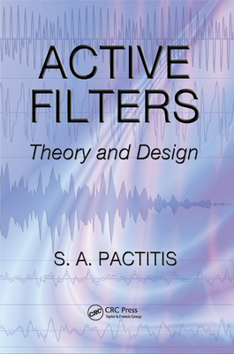 Active Filters: Theory and Design - Pactitis, S.A.