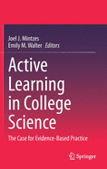 Active Learning in College Science: The Case for Evidence-Based Practice