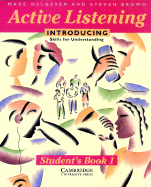 Active Listening: Introducing Skills for Understanding Student's Book