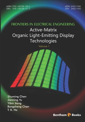 Active-Matrix Organic Light-Emitting Display Technologies - Yu, Jianning, and Jiang, Yibin, and Chen, Rongsheng