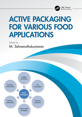 Active Packaging for Various Food Applications - Selvamuthukumaran, M (Editor)