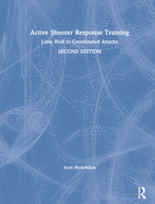 Active Shooter Response Training: Lone Wolf to Coordinated Attacks