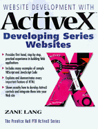 ActiveX All in One: A Web Developer's Guide with CDROM - Lang, Zane