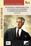 Actividad Administrativa, Actividad de Gobierno Y Poder Discrecional. Estudios