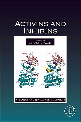 Activins and Inhibins - Litwack, Gerald (Series edited by)