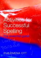 Activities for Successful Spelling: The Essential Guide
