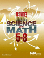 Activities Linking Science with Math, 5-8