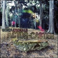 Actor-Caster - Generationals