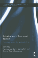 Actor-Network Theory and Tourism: Ordering, Materiality and Multiplicity