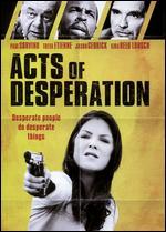 Acts of Desperation