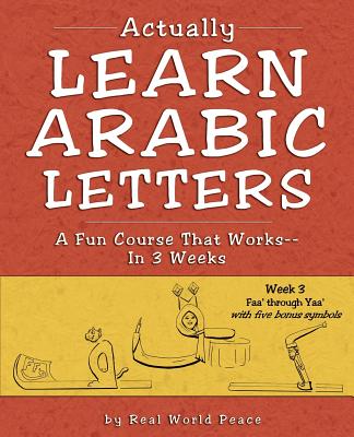Actually Learn Arabic Letters Week 3: Faa' through Yaa' - Real World Peace