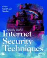Actually Useful Internet Security Techniques - Hughes, Larry