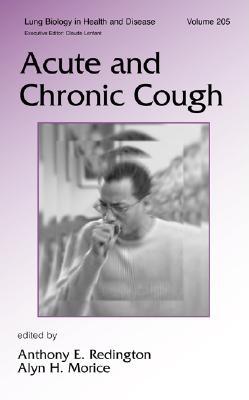 Acute and Chronic Cough - Redington, Anthony E (Editor), and Morice, Alyn H (Editor)