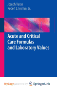 Acute and Critical Care Formulas and Laboratory Values