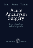 Acute Aneurysm Surgery: Pathophysiology & Management