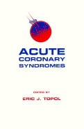 Acute Coronary Syndromes, Third Edition