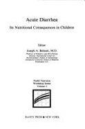 Acute Diarrhea: Its Nutritional Consequences in Children