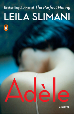Ad�le - Slimani, Leila, and Taylor, Sam (Translated by)