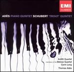 Ad�s: Piano Quintet; Schubert: "Trout Quintet"