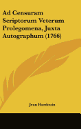 Ad Censuram Scriptorum Veterum Prolegomena, Juxta Autographum (1766)