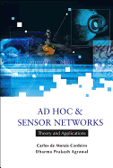 Ad Hoc and Sensor Networks: Theory and Applications