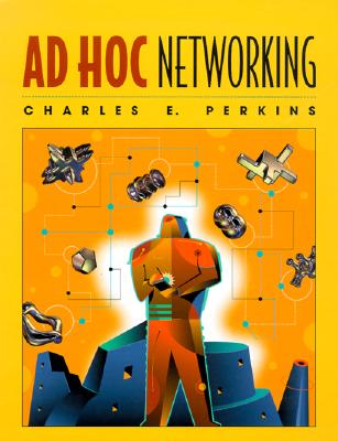 Ad Hoc Networking - Perkins, Charles (Editor)