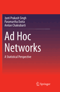 Ad Hoc Networks: A Statistical Perspective