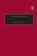 AD Quadratum: The Practical Application of Geometry in Medieval Architecture